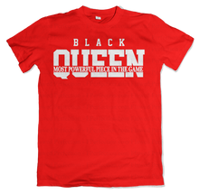 Load image into Gallery viewer, Black Queen The Most Powerful Piece in the Game v1