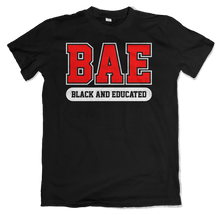 Load image into Gallery viewer, BAE - Black And Educated