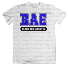 Load image into Gallery viewer, BAE - Black And Educated