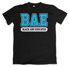 Load image into Gallery viewer, BAE - Black And Educated