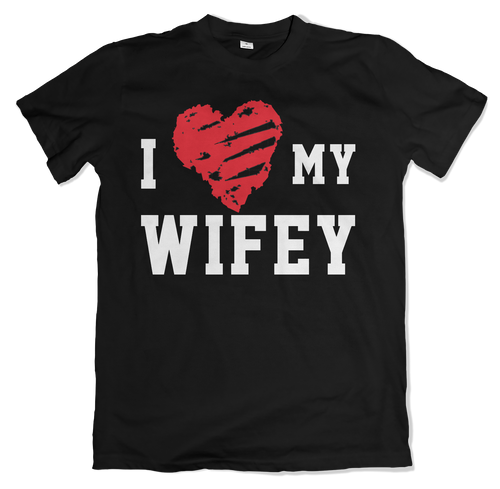 I Love My Wifey